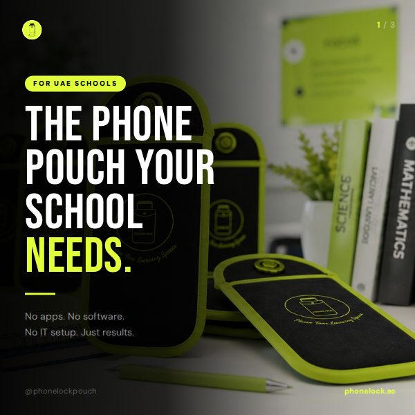 PhoneLock phone-locking pouches for UAE schools — no apps, no software, no IT setup